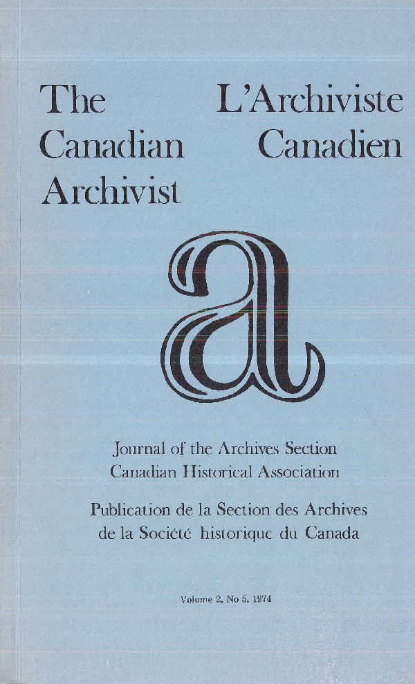 					View Vol. 2 No. 5 (1974): The Canadian Archivist
				